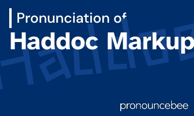 how to pronounce haddoc-markup feature image