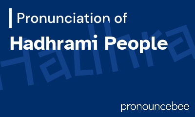 how to pronounce hadhrami-people feature image