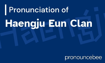 how to pronounce haengju-eun-clan feature image