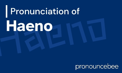 how to pronounce haeno feature image