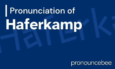 how to pronounce haferkamp feature image
