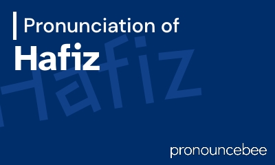 how to pronounce hafiz feature image
