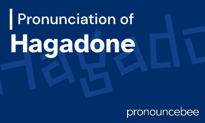 how to pronounce hagadone feature image