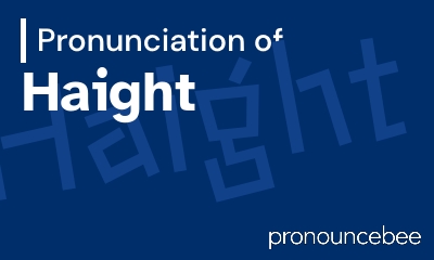 how to pronounce haight feature image