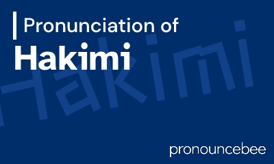 how to pronounce hakimi feature image