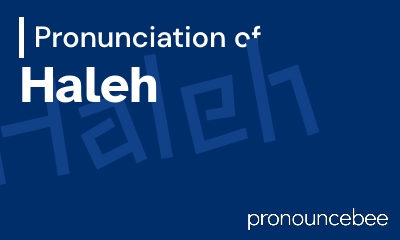 how to pronounce haleh feature image