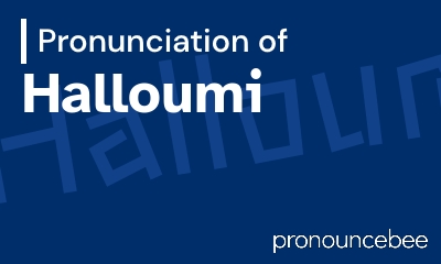 how to pronounce halloumi feature image