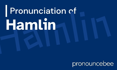 how to pronounce hamlin feature image