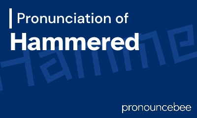 how to pronounce hammered feature image