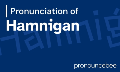 how to pronounce hamnigan feature image
