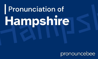 how to pronounce hampshire feature image