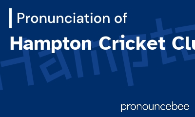 how to pronounce hampton-cricket-club feature image