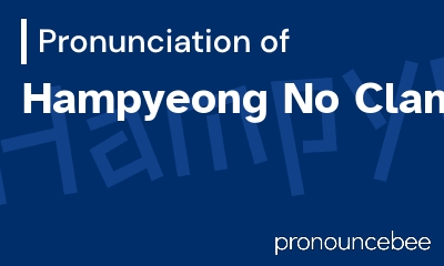 how to pronounce hampyeong-no-clan feature image