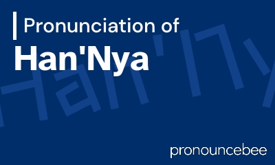 how to pronounce han-nya feature image
