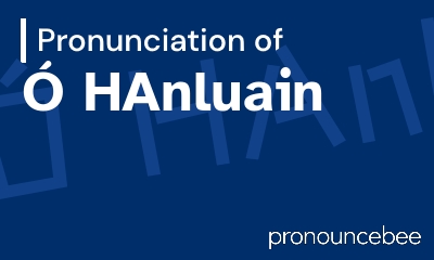 how to pronounce hanluain feature image