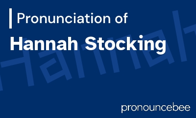 how to pronounce hannah-stocking feature image