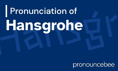how to pronounce hansgrohe feature image
