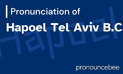 how to pronounce hapoel-tel-aviv-b-c feature image