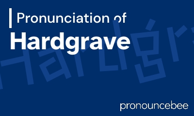 how to pronounce hardgrave feature image
