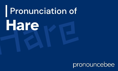 how to pronounce hare feature image