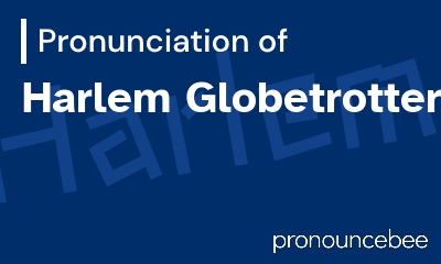 how to pronounce harlem-globetrotters feature image