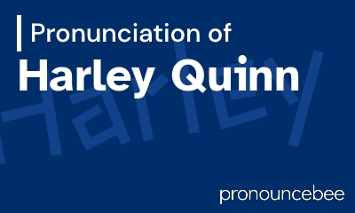 how to pronounce harley-quinn feature image