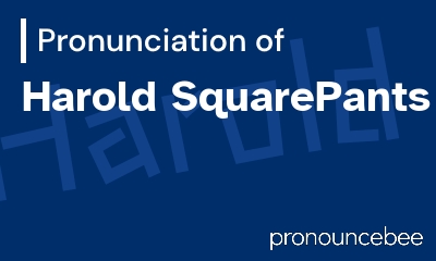 how to pronounce harold-squarepants feature image