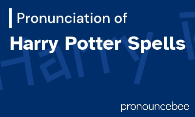 how to pronounce harry-potter-spells feature image
