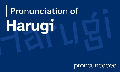 how to pronounce harugi feature image