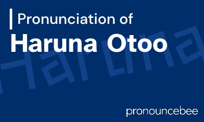 how to pronounce haruna-otoo feature image