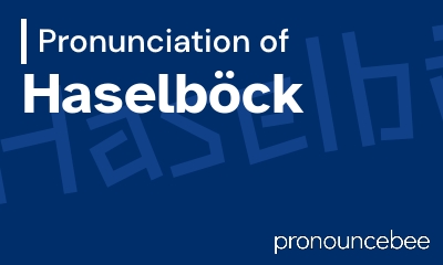 how to pronounce haselb-ck feature image