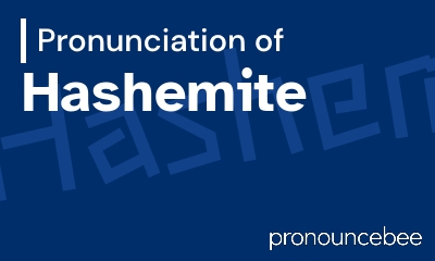 how to pronounce hashemite feature image