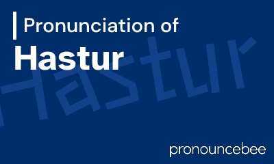 how to pronounce hastur feature image