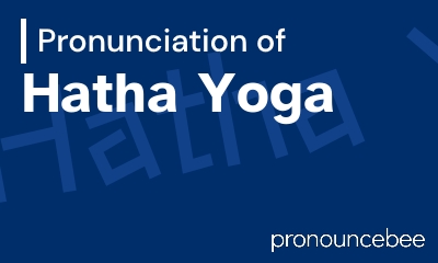 how to pronounce hatha-yoga feature image