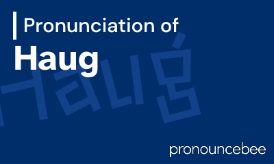 how to pronounce haug feature image