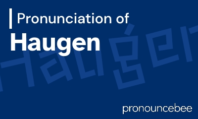 how to pronounce haugen feature image