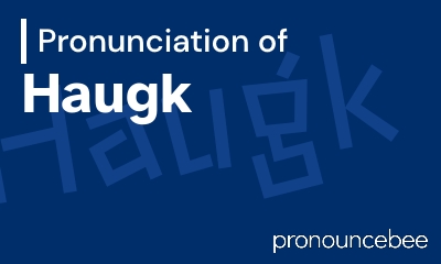 how to pronounce haugk feature image