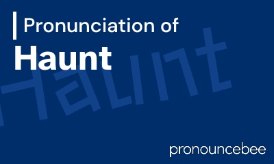 how to pronounce haunt feature image