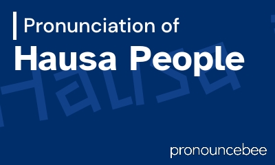 how to pronounce hausa-people feature image