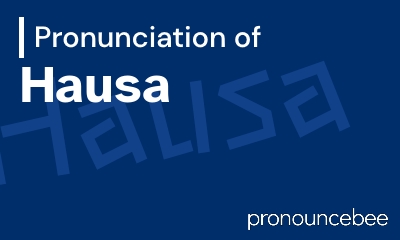 how to pronounce hausa feature image