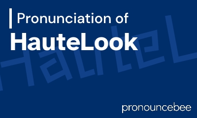how to pronounce hautelook feature image