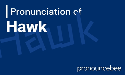 how to pronounce hawk feature image