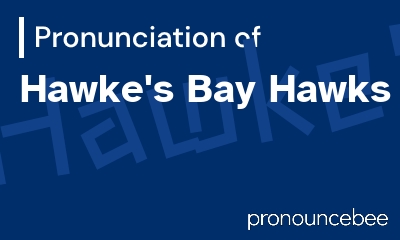 how to pronounce hawke-s-bay-hawks feature image