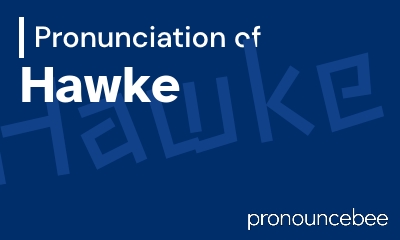 how to pronounce hawke feature image