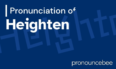 how to pronounce heighten feature image