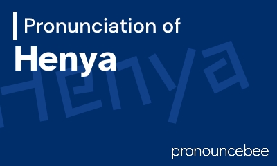 how to pronounce henya feature image