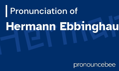 how to pronounce hermann-ebbinghaus feature image