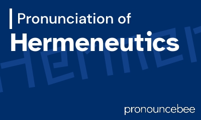 how to pronounce hermeneutics feature image