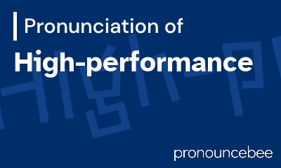 how to pronounce high-performance feature image