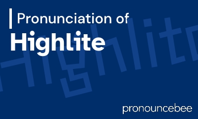 how to pronounce highlite feature image